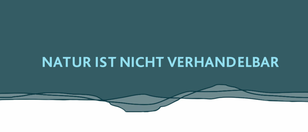 Natur ist nicht verhandelbar