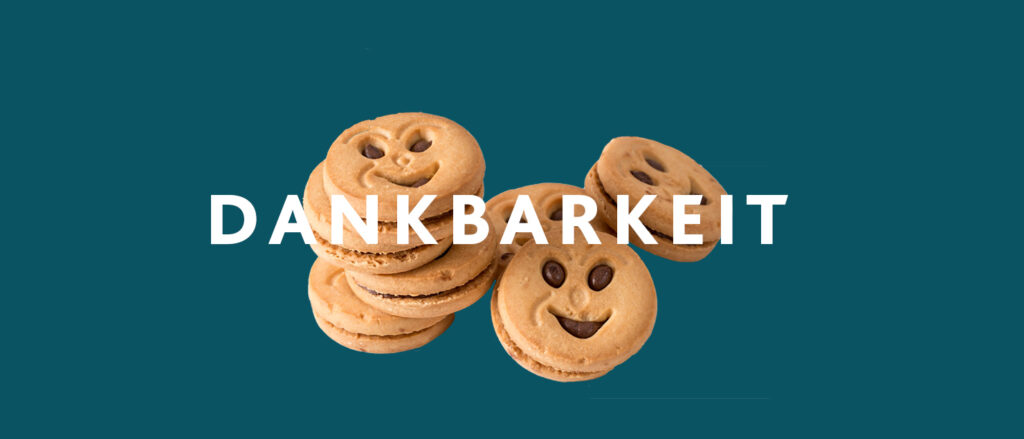 dankbarkeit oder wie ein keks die welt verändert
